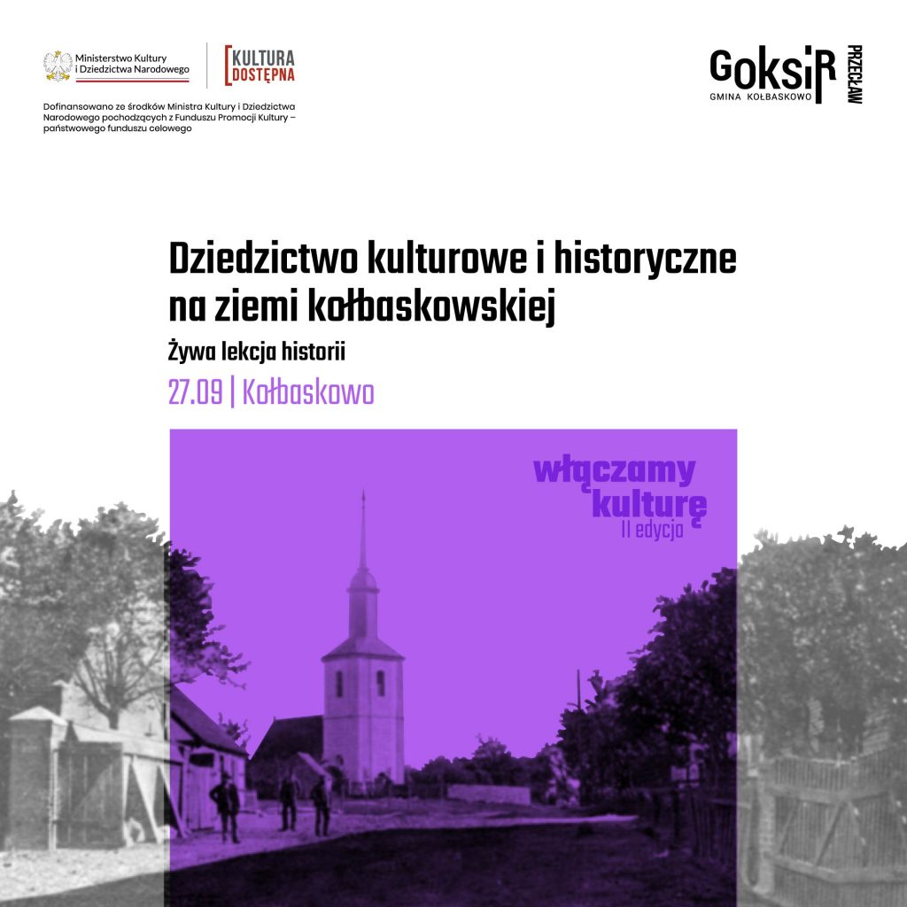 Dziedzictwo historyczne i&nbsp;kulturowe ziemi kołbaskowskiej