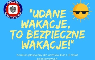 Zdjęcie do Konkurs &quot;Udane wakacje, to bezpieczne wakacje!&quot;