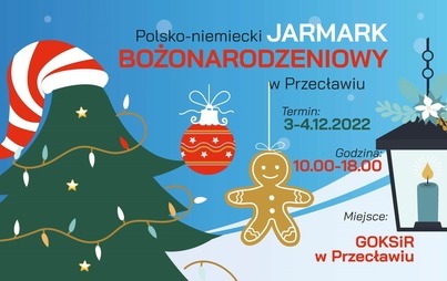 Zdjęcie do Polsko-niemiecki Jarmark Bożonarodzeniowy w Przecławiu 2022/ Polnisch-deutscher Weihnachtsmarkt in Przeclaw 2022