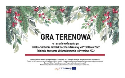Zdjęcie do Gra terenowa  - Polsko-niemiecki Jarmark Bożonarodzeniowy w Przecławiu 2022/ Polnisch-deutscher Weihnachtsmarkt in Przeclaw 2022