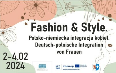 Zdjęcie do Fashion &amp; Style. Polsko-niemiecka integracja kobiet